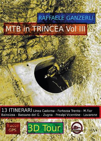 MTB in trincea. Vol. 3 - Raffaele Ganzerli - Libro Youcanprint 2018 | Libraccio.it