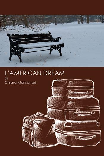 L' american dream - Chiara Montanari - Libro Youcanprint 2018 | Libraccio.it