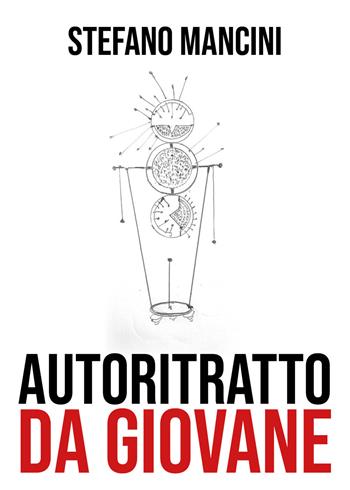 Autoritratto da giovane - Stefano Mancini - Libro Youcanprint 2018 | Libraccio.it