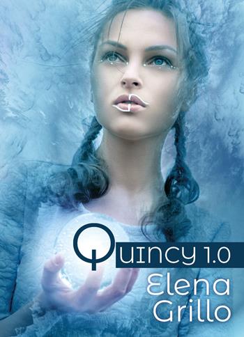 Quincy 1.0 - Elena Grillo - Libro Youcanprint 2018 | Libraccio.it