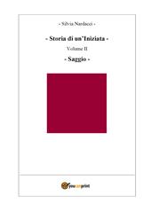 Storia di un'iniziata. Vol. 2: Saggio.