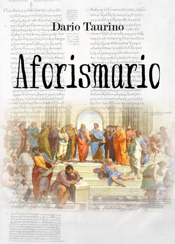 Aforismario - Dario Taurino - Libro Youcanprint 2018 | Libraccio.it