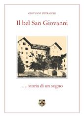 Il bel San Giovanni... storia di un sogno