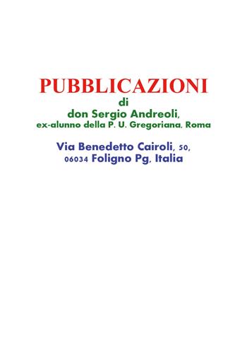 Pubblicazioni di don Sergio Andreoli, ex-alunno della P. U. Gregoriana, Roma - Sergio Andreoli - Libro Youcanprint 2018 | Libraccio.it