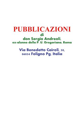 Pubblicazioni di don Sergio Andreoli, ex-alunno della P. U. Gregoriana, Roma - Sergio Andreoli - Libro Youcanprint 2018 | Libraccio.it
