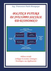 Politica futura di sviluppo sociale e economico