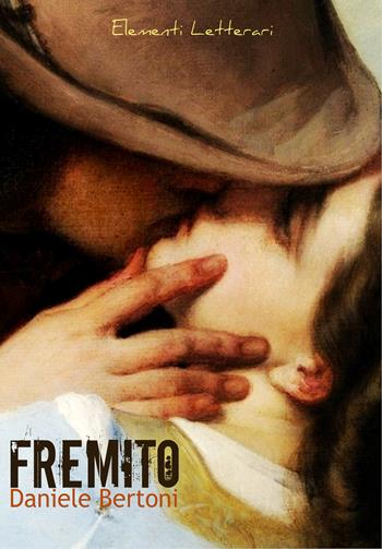 Fremito - Daniele Bertoni - Libro Youcanprint 2018 | Libraccio.it