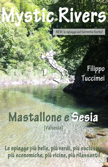 Mystic rivers. Mastallone e Sesia - Filippo Tuccimei - Libro Youcanprint 2018 | Libraccio.it