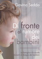 Di fronte al rumore dei bambini