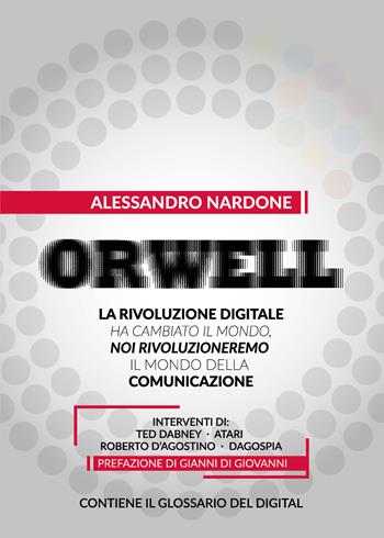 Orwell - Alessandro Nardone - Libro Youcanprint 2018 | Libraccio.it