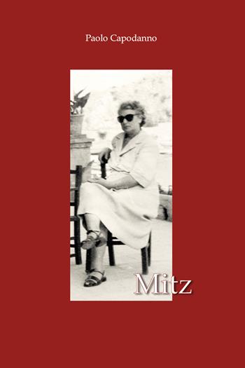 Mitz - Paolo Capodanno - Libro Youcanprint 2018 | Libraccio.it