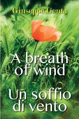 Un soffio di vento. A breath of wind - Giuseppe Genta - Libro Youcanprint 2018 | Libraccio.it