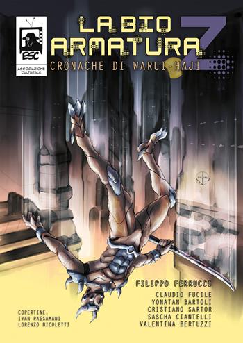 La bio-armatura Z - Filippo Ferrucci - Libro Youcanprint 2018 | Libraccio.it