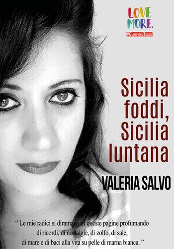 Sicilia foddi, Sicilia luntana - Valeria Salvo - Libro Youcanprint 2018 | Libraccio.it
