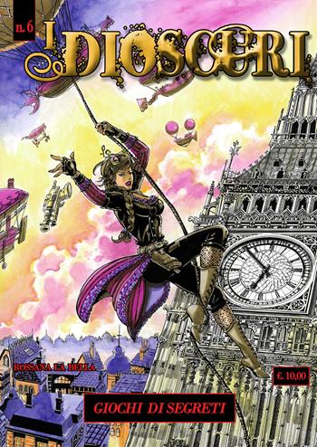 I dioscuri. Vol. 6: Giochi di segreti. - Rossana La Bella - Libro Youcanprint 2018 | Libraccio.it
