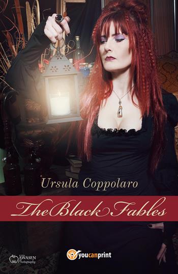 The black fables - Ursula Coppolaro - Libro Youcanprint 2018 | Libraccio.it