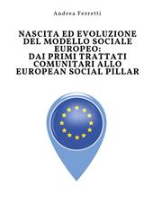 Nascita ed evoluzione del modello sociale europeo: dai primi trattati comunitari allo european social pillar