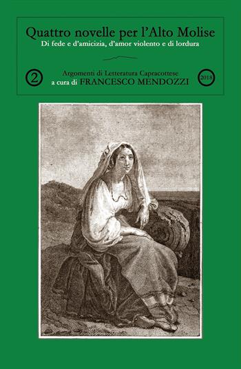 Quattro novelle per l'Alto Molise - Francesco Mendozzi - Libro Youcanprint 2018 | Libraccio.it