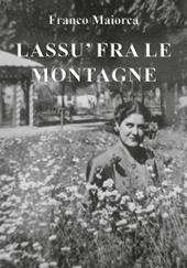 Lassù fra le montagne