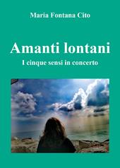 Amanti lontani. I cinque sensi in concerto