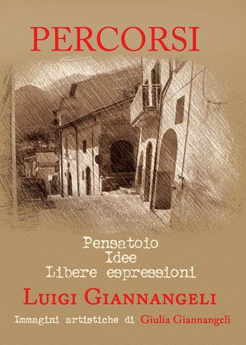 Percorsi - Luigi Giannangeli - Libro Youcanprint 2018 | Libraccio.it