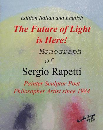 The future of light is here! Ediz. illustrata - Sergio Rapetti - Libro Youcanprint 2018 | Libraccio.it