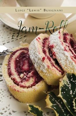 Jam-roll. Ediz. italiana - Luigi «Lewis» Busignani - Libro Youcanprint 2018 | Libraccio.it