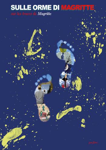 Sulle orme di Magritte. Ediz. illustrata - Giuseppe Firenze - Libro Youcanprint 2018 | Libraccio.it
