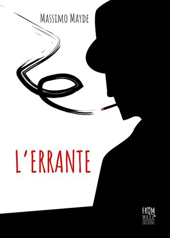 L' errante - Massimo Mayde - Libro Youcanprint 2018 | Libraccio.it