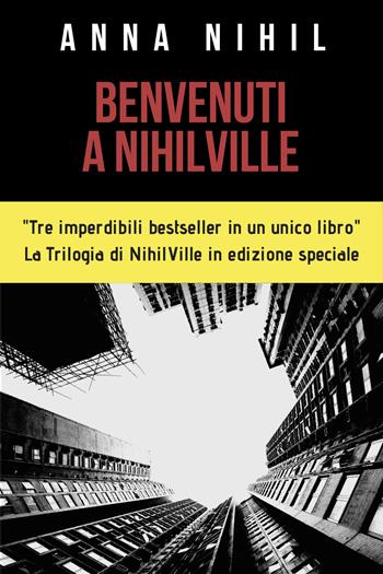 Benvenuti a NihilVille: Mandy-La figlia di Satana-Il trio delle meraviglie - Anna Nihil - Libro Youcanprint 2018 | Libraccio.it