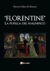 Florentine. La pupilla del Magnifico