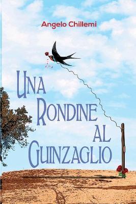 Una rondine al guinzaglio - Angelo Chillemi - Libro Youcanprint 2018 | Libraccio.it