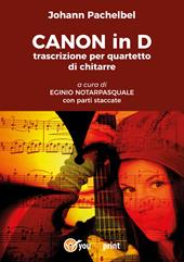 Canon in D trascrizione per quartetto di chitarre. Con parti staccate