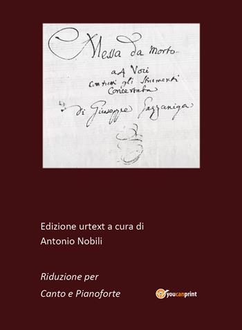Messa da morto. Riduzione per pianoforte e canto - Antonio Nobili - Libro Youcanprint 2018 | Libraccio.it