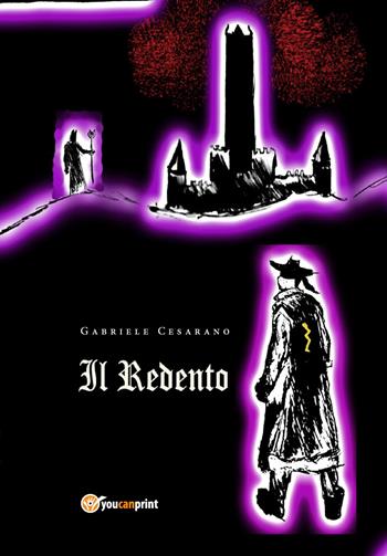 Il redento - Gabriele Cesarano - Libro Youcanprint 2019 | Libraccio.it