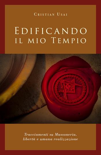 Edificando il mio tempio - Cristian Usai - Libro Youcanprint 2019 | Libraccio.it