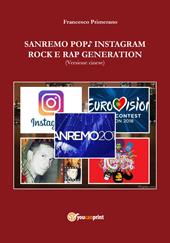 Sanremo, pop, Instagram e rock e rap generation. Ediz. cinese