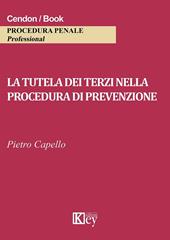 La tutela dei terzi nella procedura di prevenzione