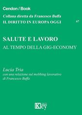 Salute e lavoro al tempo della gig-economy