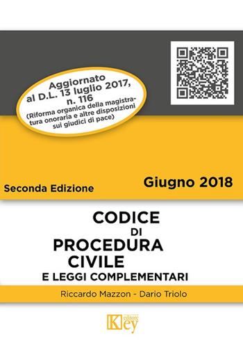 Codice di procedura civile e leggi complementari - Riccardo Mazzon, Dario Primo Triolo - Libro Key Editore 2018 | Libraccio.it
