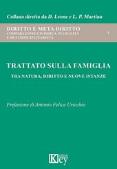 Trattato sulla famiglia. Tra natura, diritto e nuove istanze