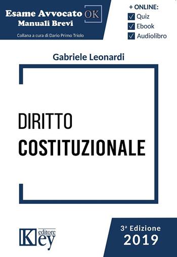 Diritto costituzionale - Gabriele Leonardi - Libro Key Editore 2019 | Libraccio.it