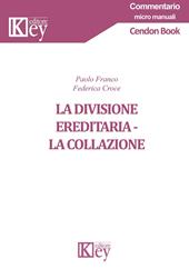 La divisione ereditaria. La collazione