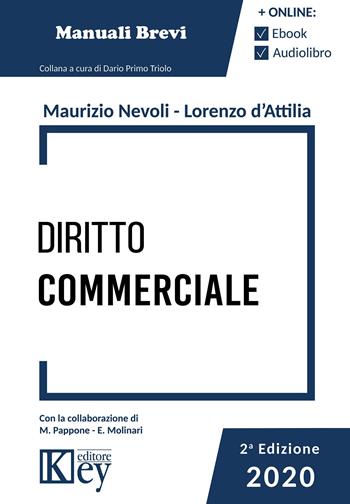 Diritto commerciale - Maurizio Nevoli, Lorenzo Saverio D'Attilia - Libro Key Editore 2020, Esame avvocato ok | Libraccio.it