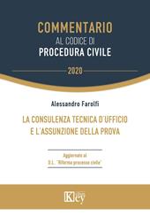 La consulenza tecnica d'ufficio e l'assunzione della prova Artt. 191-209