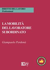 La mobilità del lavoratore subordinato