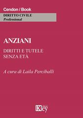 Anziani. Diritti e tutele senza età