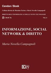 Informazione, social network & diritto. Dalle fake news all'hate speech online. Risvolti sociologici, profili giuridici, interventi normativi