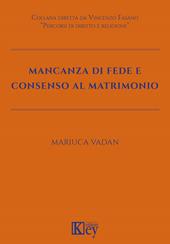 Mancanza di fede e consenso al matrimonio