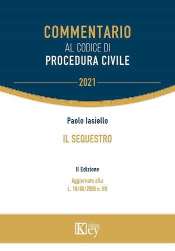 Il sequestro - Paolo Iasiello - Libro Key Editore 2021, Commentario | Libraccio.it